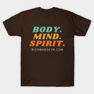 BODY. MIND. SPIRIT. T-Shirt